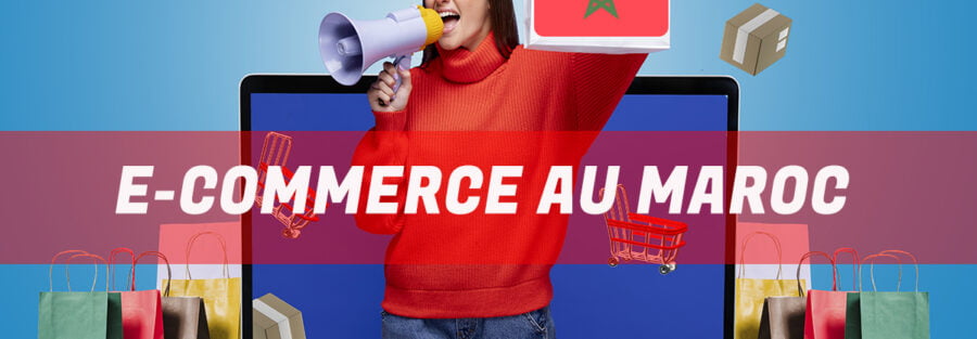 E-COMMERCE AU MAROC